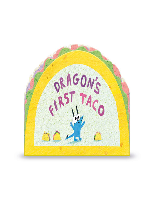 Title details for Dragon's First Taco by Adam Rubin - Available